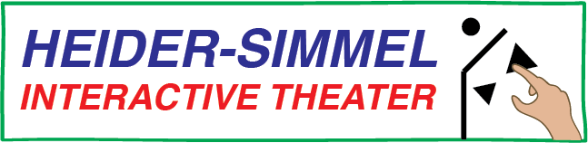 Heider-Simmel Interactive Theater